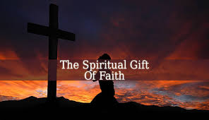 the spiritual gift of faith abilities
