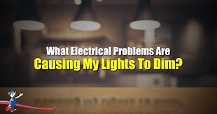 Electrical Problems Cause Lights To Dim