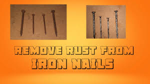 how to remove rust from iron nails