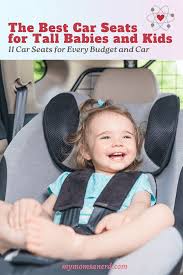 Best Car Seats For Tall Babies And Kids