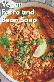 vegan farro and bean soup healthienut