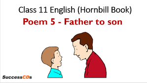 father to son cl 11 english poem