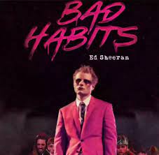 ED SHEERAN - Bad Habits Lyrics (with ...