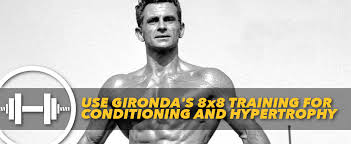 use gironda s 8x8 training for top