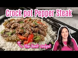 crock pot pepper steak the best