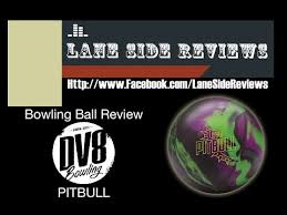 Dv8 Pitbull Bowling Ball Review By Lane Side Reviews