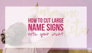 how to cut large name signs with your