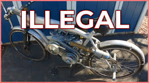 this motorized bike is illegal but
