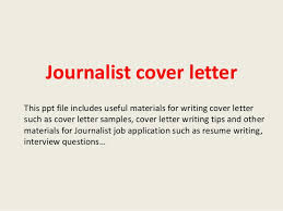 Cover Letter Journalist Job Tips For A Journalism Cover Letter