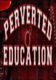 Perverted education