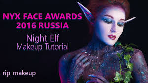 nyx face awards 2016 russia night elf