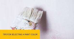 Tips For Selecting A Paint Color