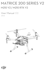 Custom unlocking may disable certain autonomous features like waypoint navigation on the phantom 3 series, inspire 1 series, m100 and other models. Dji Matrice M210 Rtk V2 User Manual Pdf Download Manualslib