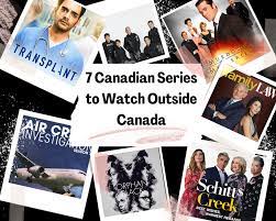 canadian series to watch outside canada