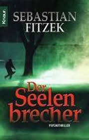 Reluctantly viktor agrees to take on her therapy in a final attempt to uncover the truth behind his daughter's disappearance. Der Seelenbrecher By Sebastian Fitzek