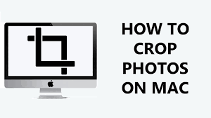 how to crop photos on mac without