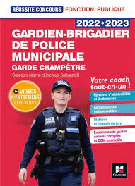 REUSSITE CONCOURS - GARDIEN-BRIGADIER DE POLICE MUNICIPALE / GARDE  CHAMPETRE - 2022-2023 - TECHNIQUE - SCOLAIRE - Librairie Breithaupt