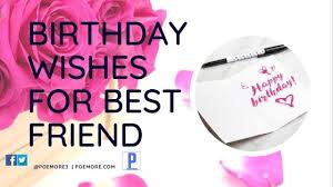 Best emotional happy birthday wishes for best friend therefore, here we leave you these new and happy birthday wishes for my friends that we know, they will like that birthday friend who surely expects a special greeting from you. 50 Birthday Wishes For Friends And Best Friend Poemore