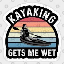 wet vine kayak gifts funny kayaker