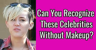 these celebrities without makeup quizpug
