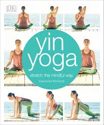Check spelling or type a new query. Yin Yoga Stretch The Mindful Way Reinhardt Kassandra 9781465462732 Amazon Com Books