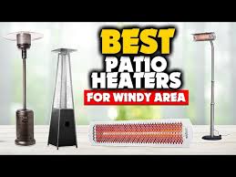 Best Patio Heaters For Windy Areas
