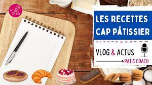 Les recettes à maîtriser pour le nouveau CAP Pâtissier | #PatisCoach -  YouTube