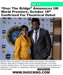 bridge announces uk world premiere