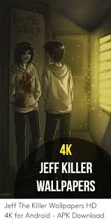 Find your perfect hd & 4k wallpaper from our hand crafted collection. Sleep 4k Jeff Killer Wallpapers Umn Jeff The Killer Wallpapers Hd 4k For Android Apk Download Android Meme On Me Me