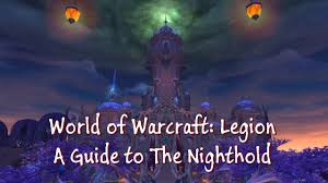A Quick Strategy Guide To The Nighthold In Wow Legion