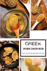 greek pork chop rub easy delcious