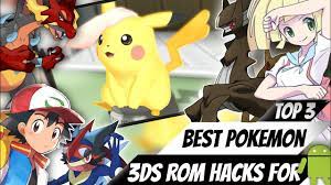 Top 3 Best Pokemon 3ds rom hacks for Android and PC | Citra Emulator |  Ranking Pokemon 3ds Roms - YouTube