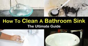7 Fast Easy Ways To Clean A Bathroom Sink