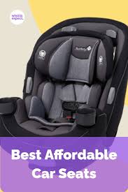 The 9 Best Affordable Car Seats Best