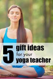 gift ideas for yoga teachers unique