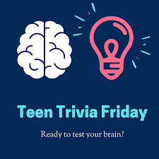 It's time to put your skills to the test! August Teen Trivia Friday New Date Fri 8 14 Due To Power Outages Avon Free Public Library