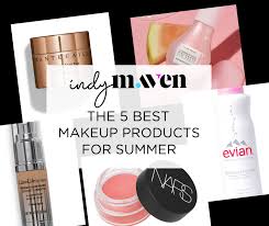 the 5 best summer makeup s
