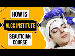 how is vlcc insute beautician course