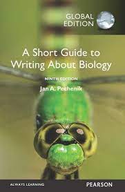 A short guide to writing about biology. A Short Guide To Writing About Biology Global Edition 9 Pechenik