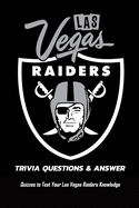 Buzzfeed staff can you beat your friends at this q. Las Vegas Raiders Trivia Questions Answers Quizzes To Test Your Las Vegas Raiders Knowledge The Ultimate Las Vegas Raiders Trivia Book