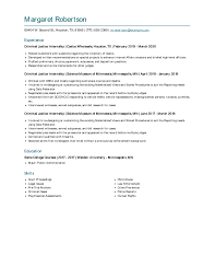 Information about skills in resume for students currently enrolled in the master's programme criminology at utrecht university. Criminal Justice Internship Resume Examples And Tips Zippia