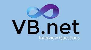 Top 10 Awesome VB.NET Interview Questions And Answers to Learn