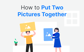 how to put two pictures together in 2023