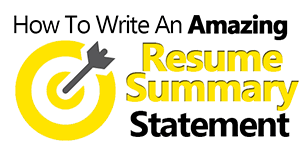 Write An Amazing Resume Summary Statement 6 Samples Included