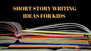 short story writing ideas for kids