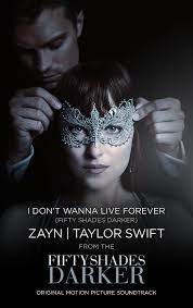 The soundtrack to fifty shades darker, a 2017 movie, tracklist, listen to all the 28 full soundtrack songs, play 21 ost music & 1 trailer tracks. Zayn Taylor Swift I Don T Wanna Live Forever Fifty Shades Darker Movie Soundtrack Fifty Shades Darker Fifty Shades Shades Of Grey Movie