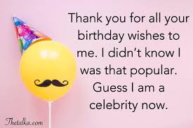 As our lives become more and more hectic, it helps to remember that we have people who. Thank You Messages For The Birthday Wishes Emotional Funny
