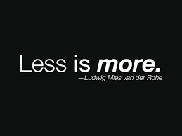 Sesudah perang dunia i, mies van der rohe menganut gaya radikal & lebih rasionalis. My Manifesto For 2014 Less Is More Wrenaissance Art Mies Van Der Rohe Typographic Quote Inspirational Words