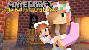 Minecraft - LITTLE KELLY HAS A BABY?! - YouTube