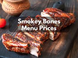 smokey bones menu s for 2023 its